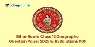 Bihar Board Class 12 Geography 2025 Question Paper (Available): Download Bihar Board Class 12 Question Paper with Solution PDF